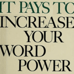 It Pays to Increase Your Word Power