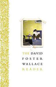 The David Foster Wallace Reader