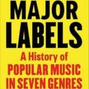 Major Labels, by Kelefa Sanneh