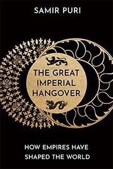 The Great Imperial Hangover, by Samir Puri