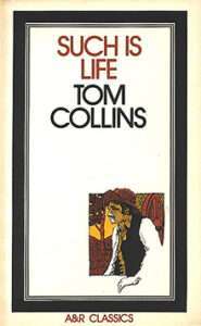 Such is Life, by Tom Collins