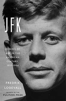 JFK, Fredrik Logevall