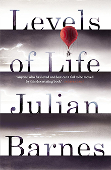 Levels of Life, Julian Barnes